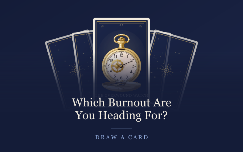 Which Burnout Are You Heading For?