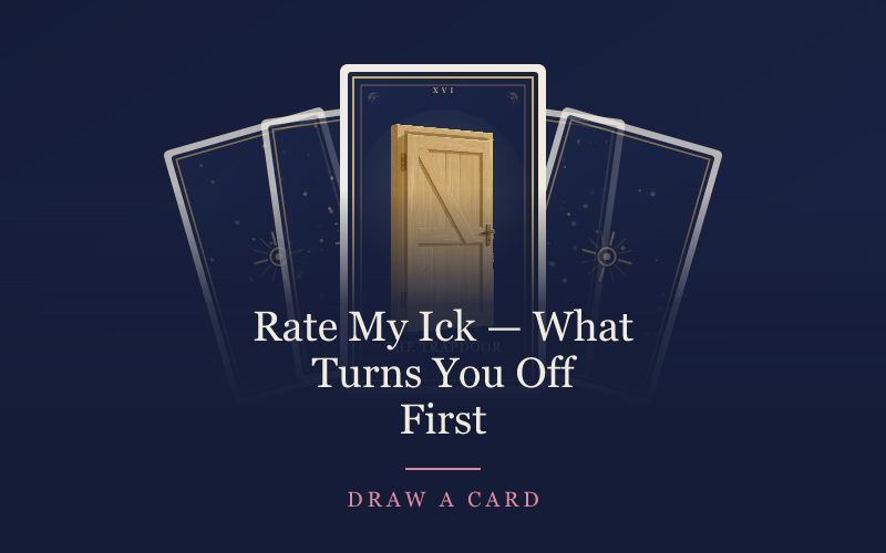 Rate My Ick — What Turns You Off First